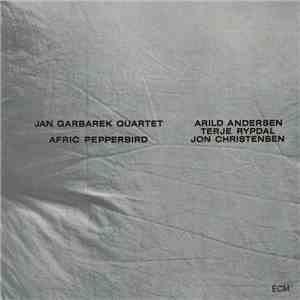Jan Garbarek Quartet - Afric Pepperbird FLAC