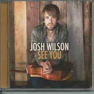 Josh Wilson  - See You FLAC