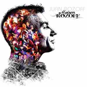 Juan Rozoff - Maison Rozoff FLAC