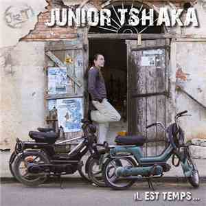 Junior Tshaka - Il Est Temps... FLAC