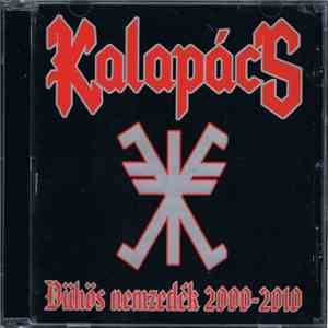 Kalapács - Dühös Nemzedék 2000-2010 FLAC