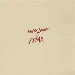 King Dude - Fear FLAC