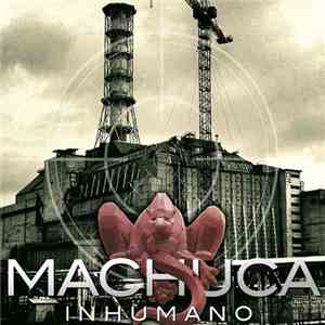 Machuca - Inhumano FLAC