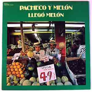 Pacheco & Melon - Llego Melon FLAC