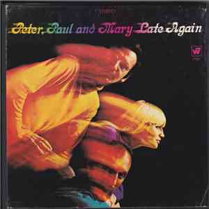 Peter, Paul & Mary - Late Again FLAC