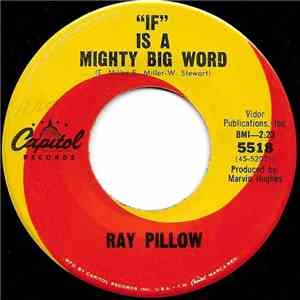 Ray Pillow - "If" Is A Mighty Big Word / Thank You Ma'am FLAC