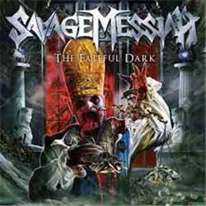 Savage Messiah  - The Fateful Dark FLAC