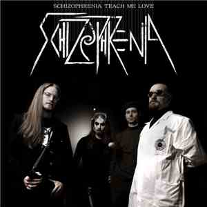 Schizophrenia - Schizophrenia Teach Me Love FLAC