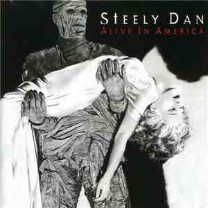 Steely Dan - Alive In America FLAC