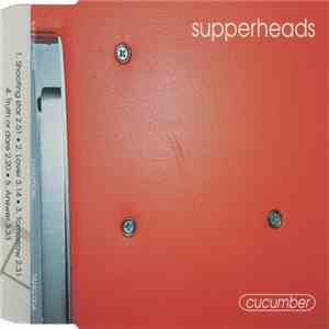 Supperheads - Cucumber FLAC