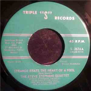 The Steve Stephens Quartet - Strange Beats the Heart of a Fool / The Lonesome Blues FLAC