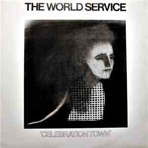 The World Service - Celebration Town FLAC