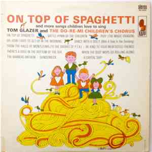 Tom Glazer And The Do-Re-Mi Children's Chorus - On Top Of Spaghetti FLAC