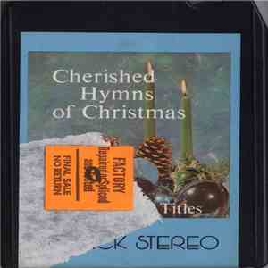 Unknown Artist - Cherished Hymns Of Christmas, 16 Favorite Titles FLAC
