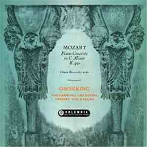 Walter Gieseking, Philharmonia Orchestra, Herbert Von Karajan - Mozart Piano Concerto In C Minor, K491, Etc FLAC
