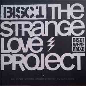 Bisc1 - The Strange Love Remixtape FLAC