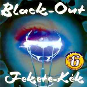 Black-Out - Fekete Kék FLAC