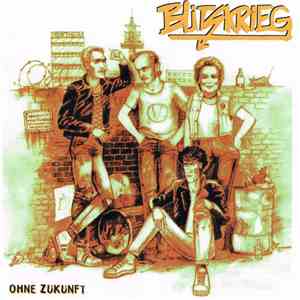 Blitzkrieg  - Ohne Zukunft FLAC