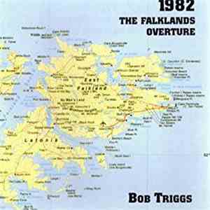 Bob Triggs - 1982: The Falklands Overture FLAC