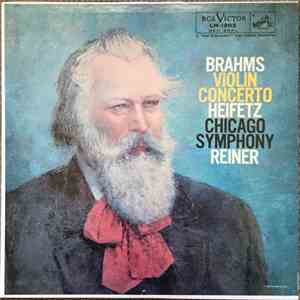 Brahms - Heifetz, Reiner, Chicago Symphony Orchestra - Violin Concerto FLAC