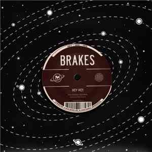 Brakes - Hey Hey FLAC