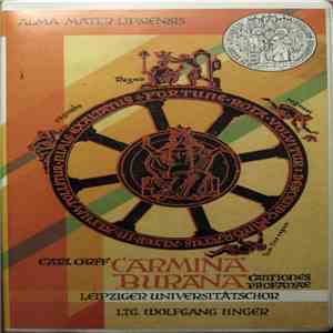 Carl Orff, Leipziger Universitätschor Ltg. Wolfgang Unger - Carmina Burana. Cantiones Profanae FLAC