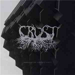 Crust  - Animals Of The Concrete Forest FLAC