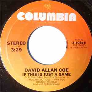 David Allan Coe - If This Is Just a Game / Tomorrow's Another Day FLAC