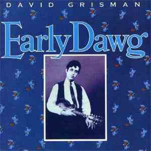 David Grisman - Early Dawg FLAC