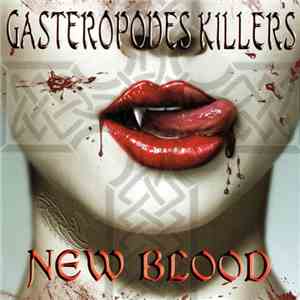 Gastéropodes Killers - New Blood FLAC