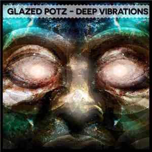 Glazed Potz - Deep Vibrations FLAC