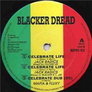 Jack Radics / Mikey General / Courtney Melody - Celebrate Life / Man Fi Years / No One Night Stand FLAC