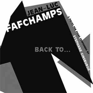 Jean-Luc Fafchamps - Stephane Ginsburgh - Back To… FLAC