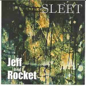 Jeff & Rocket - Sleet FLAC