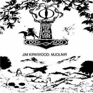Jim Kirkwood - Mjolnir FLAC