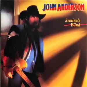 John Anderson  - Seminole Wind FLAC