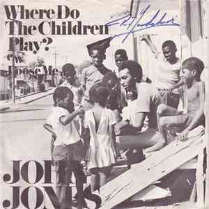 John Jones  - Where Do The Children Play FLAC
