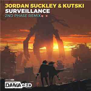 Jordan Suckley & Kutski - Surveillance (2nd Phase Remix) FLAC