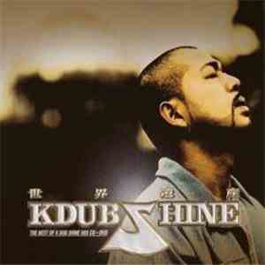 K Dub Shine - 世界遺産 ~The Best Of K Dub Shine Mix Mixed By DJ Oasis~ FLAC