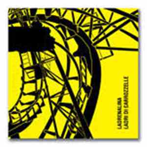Ladri DI Carrozzelle - Ladrenalina FLAC