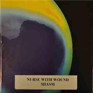 Nurse With Wound - Miasm FLAC
