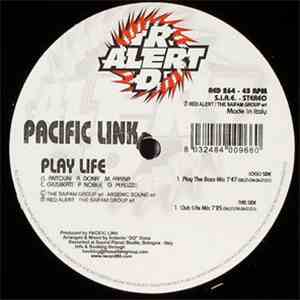 Pacific Link - Play Life FLAC