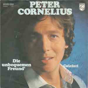 Peter Cornelius - Die Unbequemen Freund' FLAC