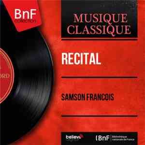 Samson François - Recital FLAC