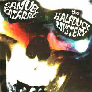 Samuel Katarro - The Halfduck Mystery FLAC