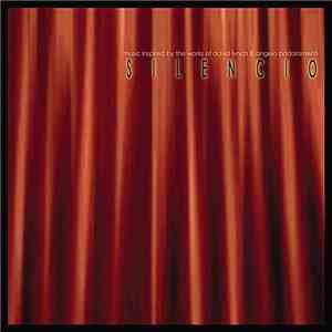 Silencio  - Music Inspired By The Works Of David Lynch & Angelo Badalamenti FLAC