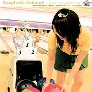 Spaghetti Vabune! - Guitar Pop Grand Prix FLAC