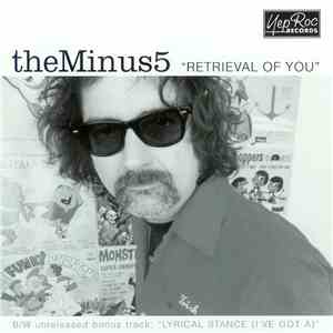 The Minus 5 - Retrieval Of You FLAC