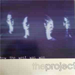 The Project  - How The West Was Won FLAC