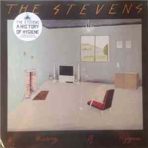 The Stevens - A History Of Hygiene FLAC